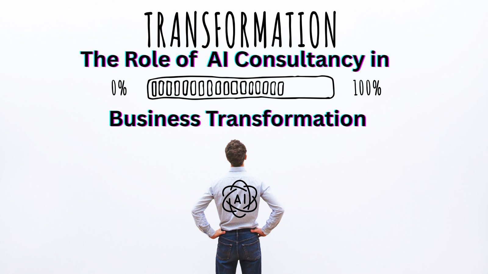 The Role of Generative AI Consultancy in Business Transformation