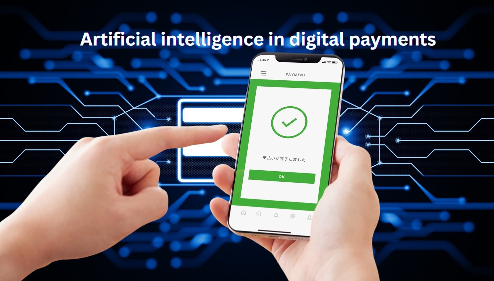 Artificial intelligence in digital payments